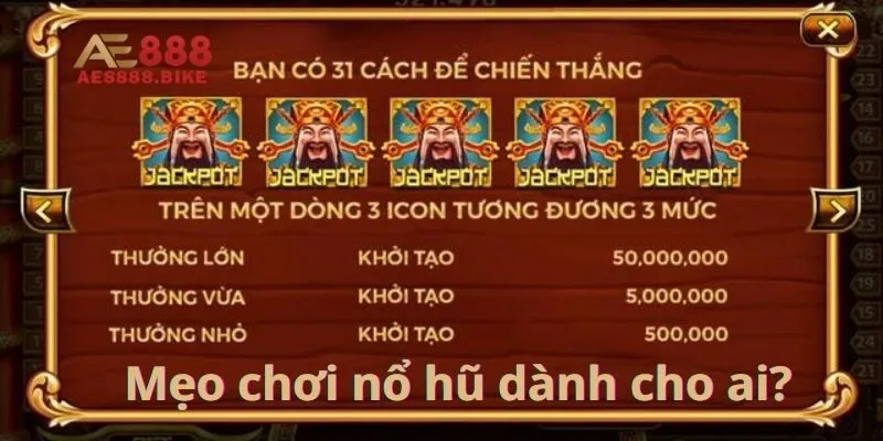 Mẹo chơi nổ hũ dành cho ai?